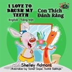 I Love to Brush My Teeth Con Thích Đánh Răng (eBook, ePUB)