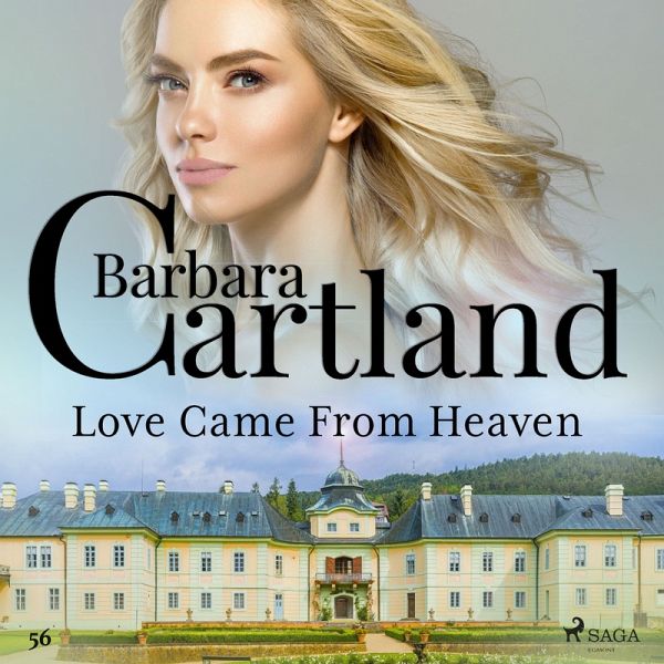 Love Came From Heaven (Barbara Cartland's Pink Collection 56) (MP3-Download)