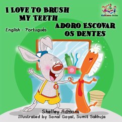 I Love to Brush My Teeth Adoro Escovar os Dentes (English Portuguese Bilingual Edition) (eBook, ePUB)