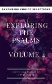 The Psalms: Volume 4 - Savouring Choice Selections (eBook, ePUB)