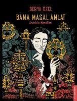 Bana Masal Anlat - Özel, Derya