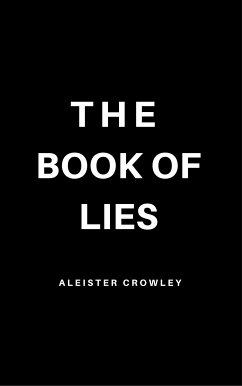 The Book of Lies (eBook, ePUB) - Crowley, Aleister