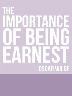 The Importance of Being Earnest (eBook, ePUB) - Wilde, Oscar