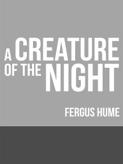 A Creature of the Night (eBook, ePUB) - Hume, Fergus