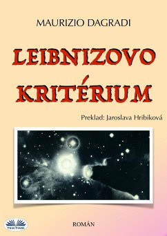 Leibnizovo Kritérium (eBook, ePUB) - Dagradi, Maurizio