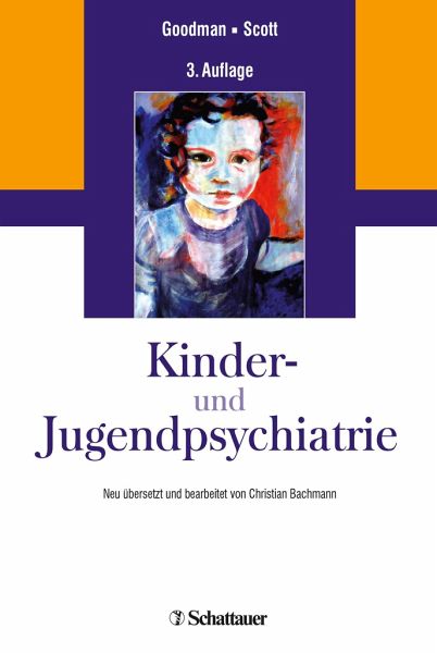 Kinder- und Jugendpsychiatrie von Robert Goodman; Stephen Scott ...