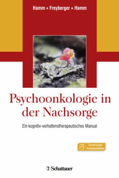 Psychoonkologie in der Nachsorge - Hamm, Carmen E.;Freyberger, Harald J.;Hamm, Alfons O.