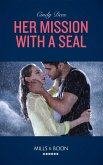 Her Mission With A Seal (eBook, ePUB) Her Mission With A Seal (eBook, ePUB)