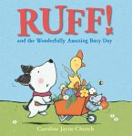 Ruff! and the Wonderfully Amazing Busy Day (Read Aloud) (eBook, ePUB)