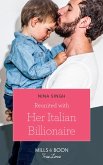 Reunited With Her Italian Billionaire (Mills & Boon True Love) (eBook, ePUB)