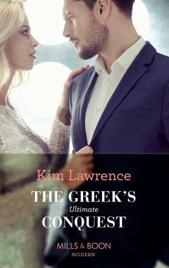 The Greek's Ultimate Conquest (Mills & Boon Modern) (eBook, ePUB) - Lawrence, Kim