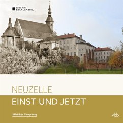 Einst und Jetzt - Neuzelle - Neiser, Janet