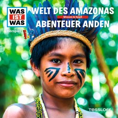 WAS IST WAS Hörspiel. Welt des Amazonas / Abenteuer Anden (MP3-Download) - Baur, Dr. Manfred