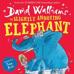 The Slightly Annoying Elephant (Read aloud by David Walliams) (eBook, ePUB)