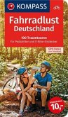 Fahrradlust Deutschland, 100 Traumtouren für Pedalritter und E-Bike-Entdecker Fahrradlust Deutschland, 100 Traumtouren für Pedalritter und E-Bike-Entdecker