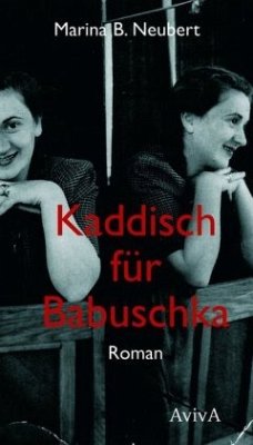 Kaddisch für Babuschka - Neubert, Marina B.