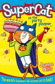 Supercat vs The Party Pooper (Supercat, Book 2) (eBook, ePUB)