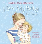 I Love My Baby Because... (eBook, ePUB)