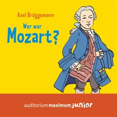 Wer war Mozart? (Ungekürzt) (MP3-Download) - Brüggemann, Axel