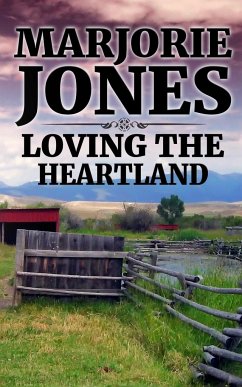 Loving the Heartland - Jones, Marjorie