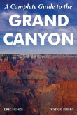 A Complete Guide to the Grand Canyon