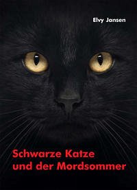 Schwarze Katze und der Mordsommer