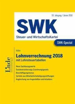 Lohnverrechnung 2018 mit Lohnsteuertabellen (f. Österreich) - Müller, Eduard