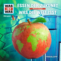 WAS IST WAS Hörspiel. Essen der Zukunft / Was die Welt isst (MP3-Download) - Baur, Dr. Manfred