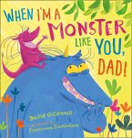 When I'm a Monster Like You, Dad (eBook, ePUB)
