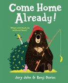 Come Home Already! (eBook, ePUB)