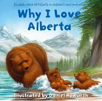 Why I Love Alberta (eBook, ePUB)