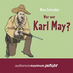 Wer war Karl May? (Ungekürzt) (MP3-Download)
