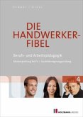 Berufs- und Arbeitspädagogik / Die Handwerker-Fibel, Ausgabe 2018 4