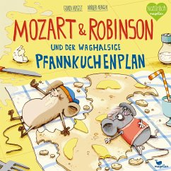Mozart & Robinson und der waghalsige Pfannkuchenplan / Mozart & Robinson Bd.3 - Herget, Gundi