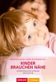 Kinder brauchen Nähe (Gehirn&Geist) Kinder brauchen Nähe (Gehirn&Geist)