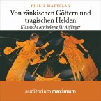 Von zänkischen Göttern und tragischen Helden (Ungekürzt) (MP3-Download)