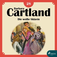 Die weiße Sklavin - Die zeitlose Romansammlung von Barbara Cartland 18 (Ungekürzt) (MP3-Download) - Cartland, Barbara