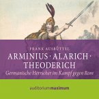 Arminius - Alarich - Theoderich (Ungekürzt) (MP3-Download)