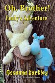 Oh, Brother! (Emily's Adventure)