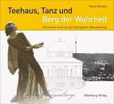 Teehaus, Tanz und Berg der Wahrheit