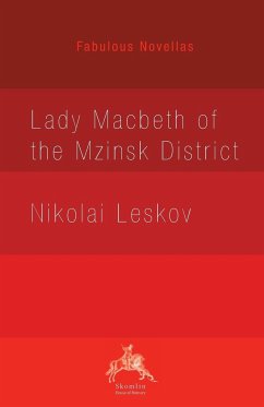 Lady Macbeth of the Mzinsk District - Leskov, Nikolai