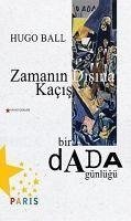 Zamanin Disina Kacis - Ball, Hugo