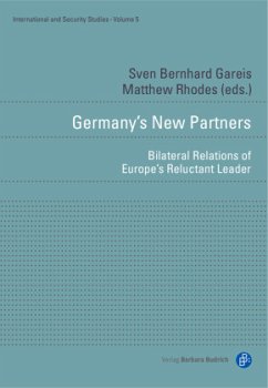Germany's New Partners - Bilateral Relations of Europe's Reluctant Leader - Germany's New Partners
