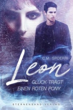 Leon: Glück trägt einen roten Pony - Spoerri, C. M.