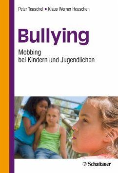 Bullying - Teuschel, Peter;Heuschen, Klaus W.