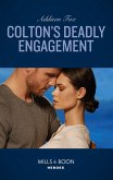 Colton's Deadly Engagement (eBook, ePUB)