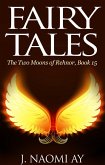 Fairy Tales (The Two Moons of Rehnor, #15) (eBook, ePUB)