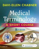 Medical Terminology: A Short Course - E-Book (eBook, ePUB)
