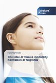 The Role of Values in Identity Formation of Migrants