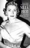 Nilla Pizzi. Storia di un sogno Nilla Pizzi. Storia di un sogno